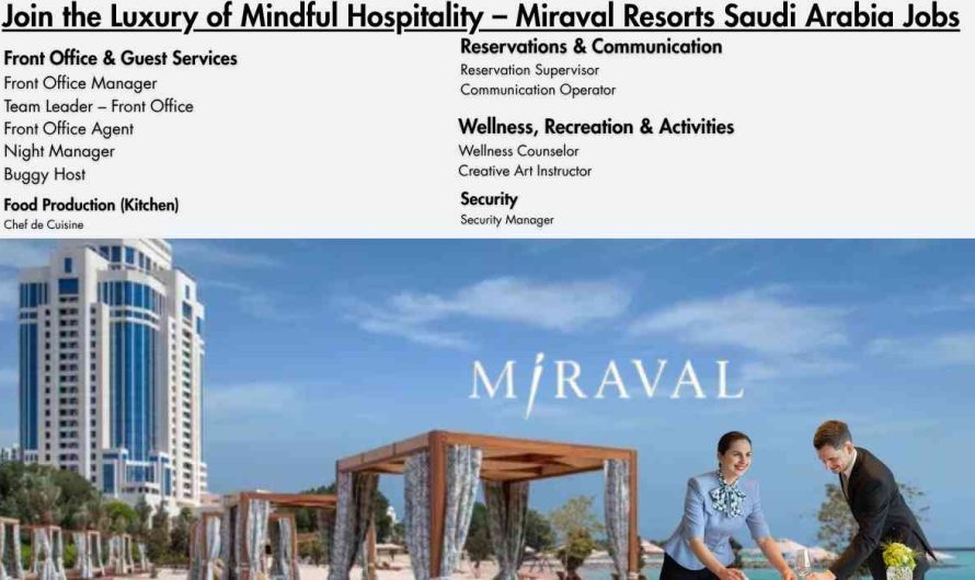 Join the Luxury of Mindful Hospitality – Miraval Resorts Saudi Arabia Jobs